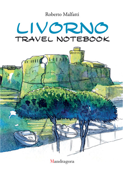 Livorno travel notebook. Ediz. italiana e inglese