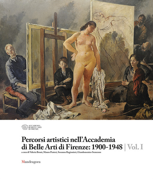 Percorsi artistici nell'Accademia di Belle Arti di Firenze: 1900-1948