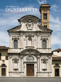 San Salvatore in Ognissanti. La chiesa e il convento