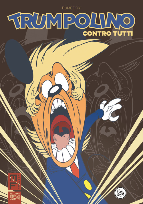 Trumpolino contro tutti. Ediz. variant