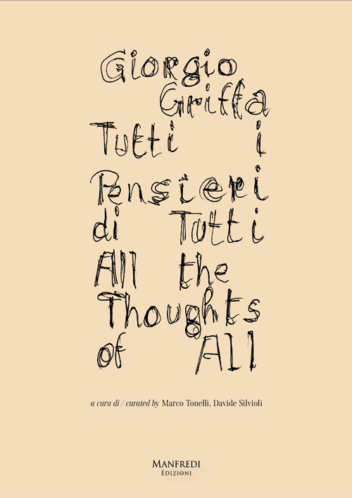 Giorgio Griffa. Tutti i pensieri di tutti-Giorgio Griffa. All the thoughts of all
