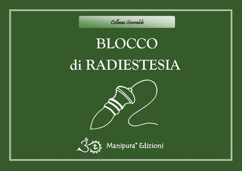 Blocco di radiestesia