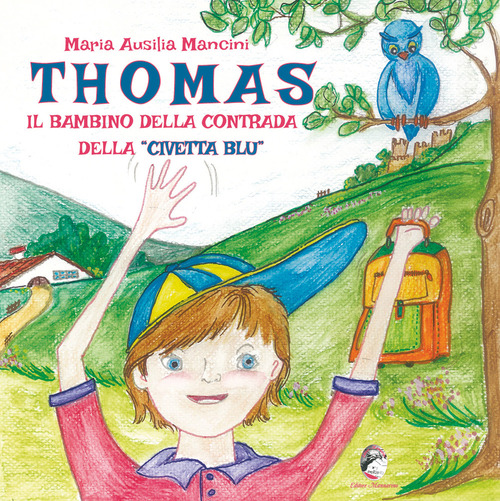 Thomas il bambino della contrada della civetta blu