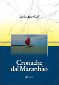 Cronache dal Maranh&atilde;o