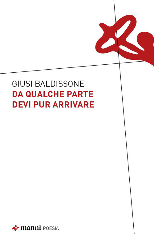 Da qualche parte devi pur arrivare