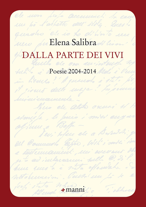 Dalla parte dei vivi. Poesie 2004-2014