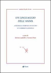 Un linguaggio dell'anima. Atti della giornata di studio su Tommaso Landolfi