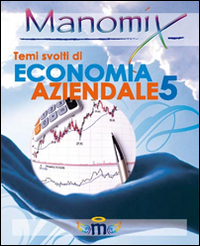 Manomix. Temi svolti di economia aziendale