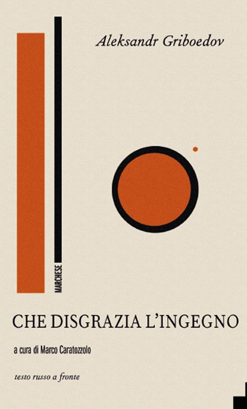 Che disgrazia l'ingegno. Testo russo a fronte