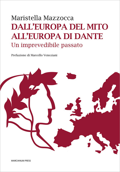 Dall'Europa del mito all'Europa di Dante. Un imprevedibile passato
