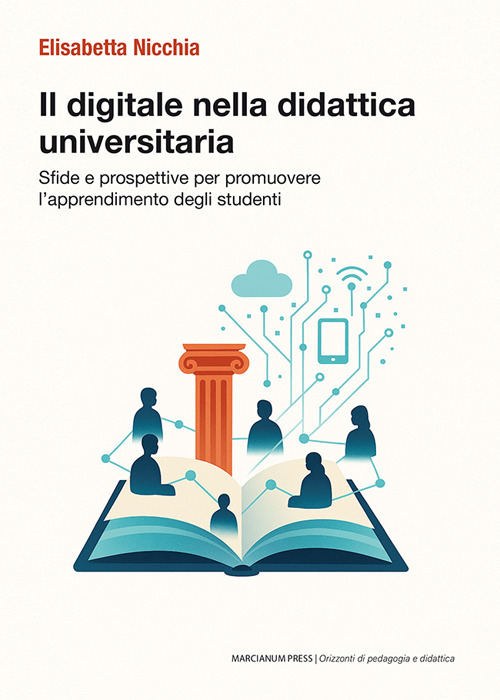 Il digitale nella didattica universitaria. Sfide e prospettive per promuovere l'apprendimento degli studenti