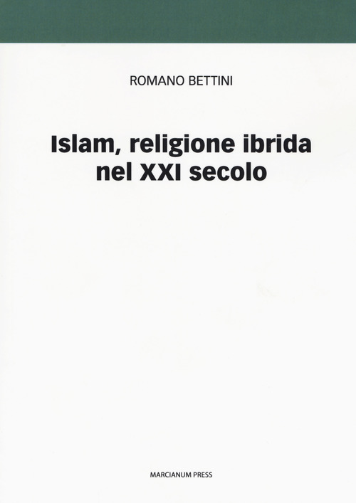 Islam, religione ibrida nel XXI secolo