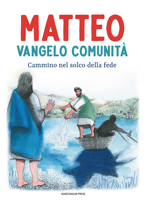 Matteo Vangelo comunità. Cammino nel solco della fede