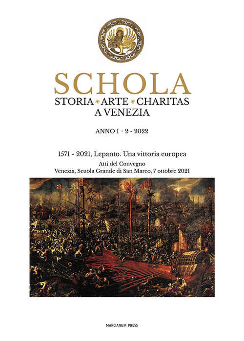 Schola. Storia. Arte. Charitas a Venezia