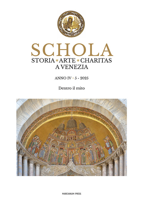Schola. Storia. Arte. Charitas a Venezia