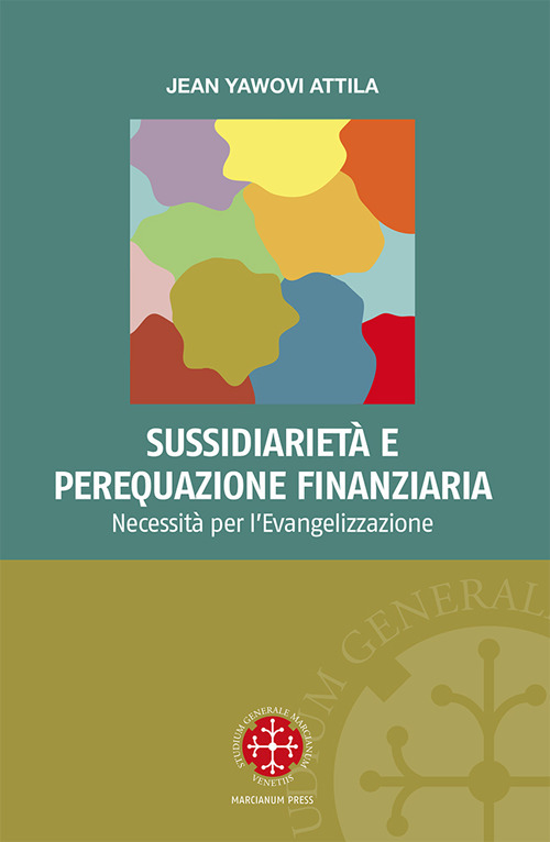 Sussidiariet&agrave; e perequazione finanziaria. Necessit&agrave; per l'evangelizzazione