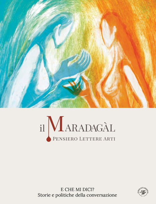 Il Maradagàl. Pensiero lettere arti