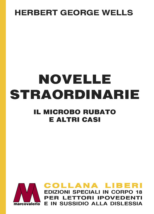 Novelle straordinarie. Il microbo rubato e altri casi