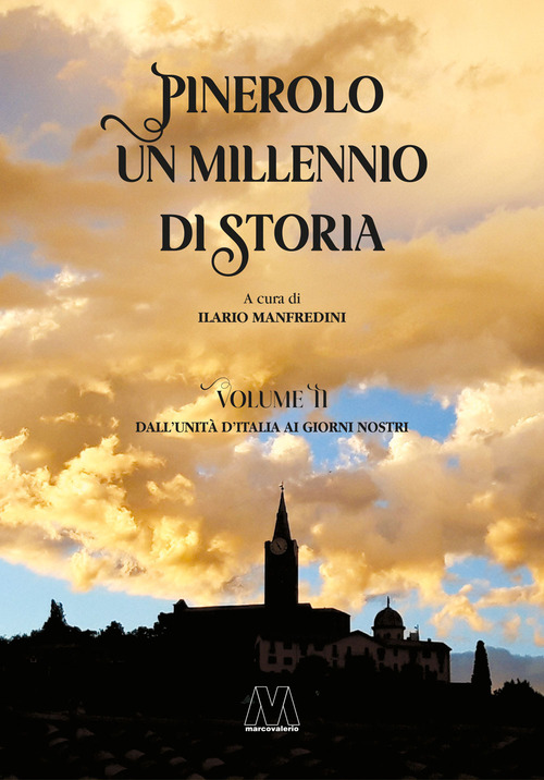 Pinerolo. Mille anni di storia