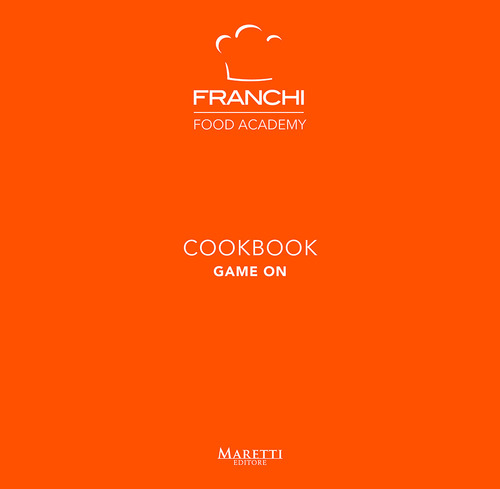 Franchi Food Academy. Cookbook, game on