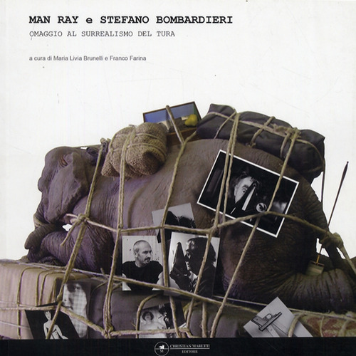 Man Ray e Stefano Bombardieri. Omaggio al surrealismo del Tura