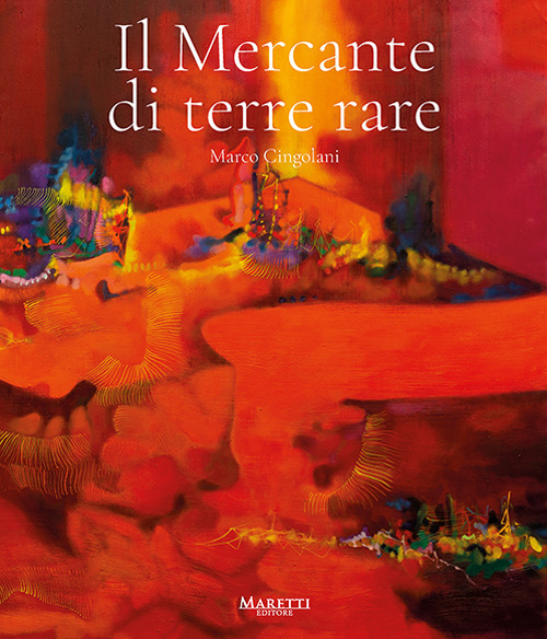 Marco Cingolani. Il mercante di terre rare