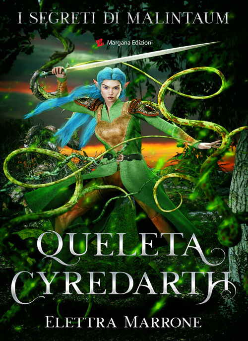 Queleta Cyredarth. I segreti di Malintaum