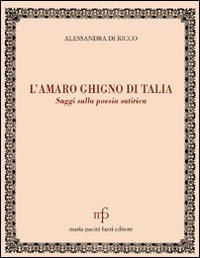 L'amaro ghigno di Talia. Saggi sulla poesia satirica