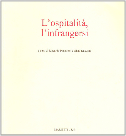 L'ospitalità, l'infrangersi. Per una politica dell'assenza