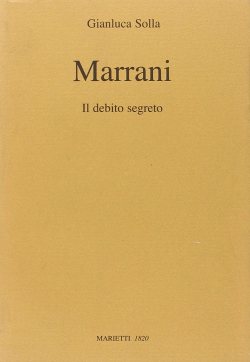 Marrani. Il debito segreto