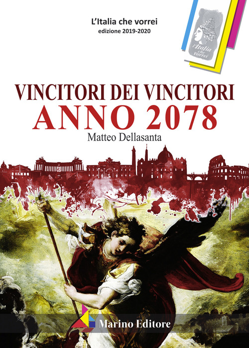 Vincitori dei vincitori. Anno 2078