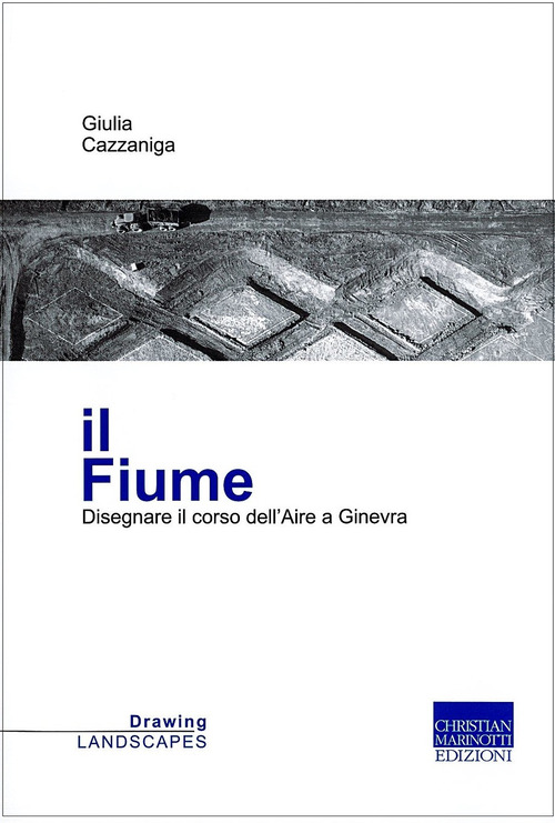 Il fiume. Disegnare il corso dell'Aire a Ginevra