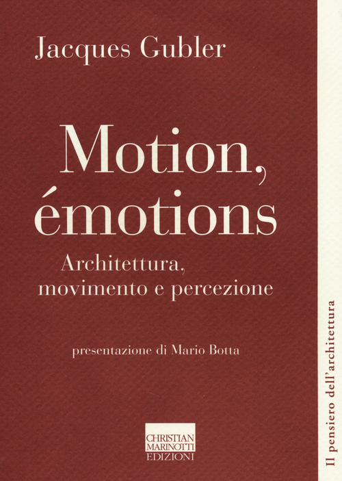 Motion, émotions. Architettura, movimento e percezione