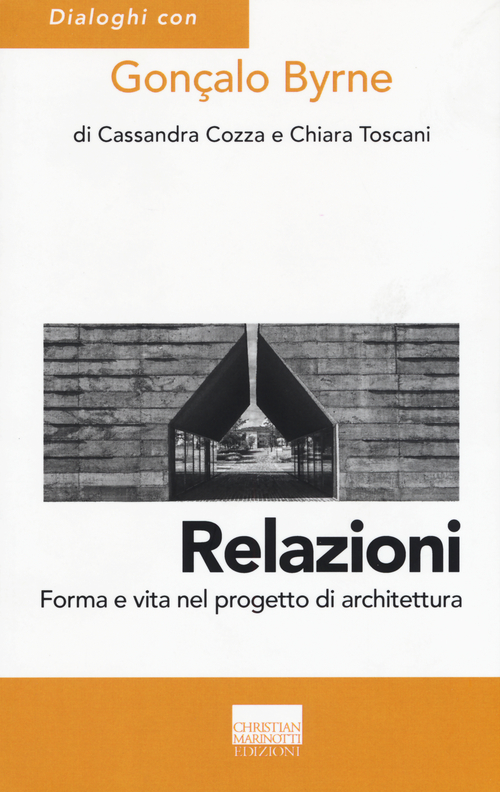 Relazioni. Forma e vita nel progetto di architettura