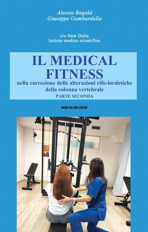 Il Medical Fitness nella correzione delle alterazioni cifo-lordotiche della colonna vertebrale
