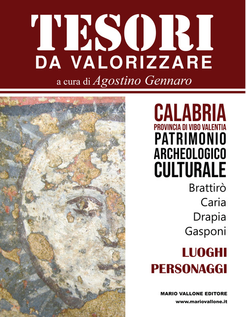 Tesori da valorizzare. Calabria, provincia di Vibo Valentia