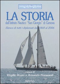 La storia dell'Istituto nautico &laquo;San Giorgio&raquo; di Genova