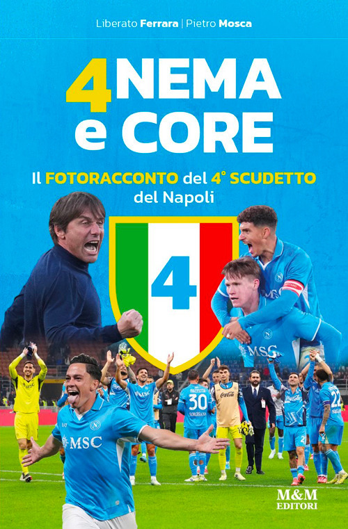Anema e core. Il fotoracconto del 4&deg; scudetto del Napoli