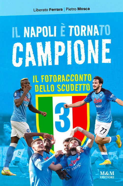 Il Napoli &egrave; tornato campione. Il fotoracconto dello scudetto