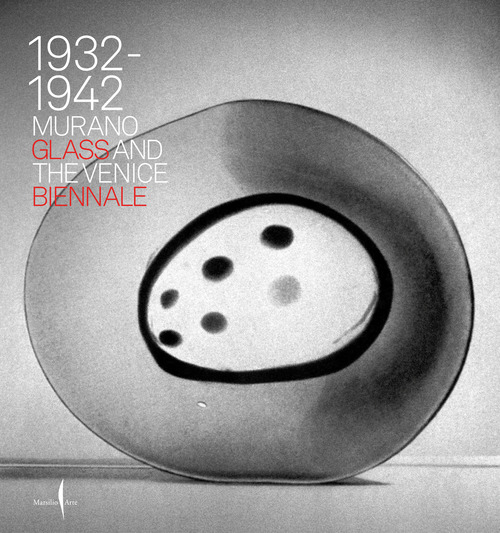 1932-1942. Murano glass and the Venice Biennale