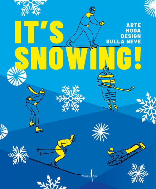 It's snowing! Arte, moda, design sulla neve