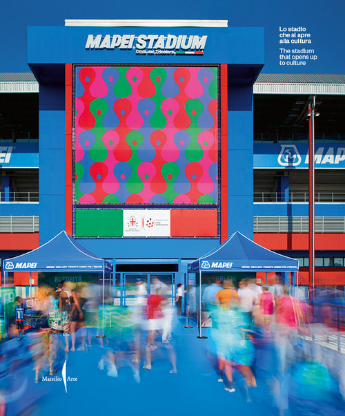Mapei stadium. Lo stadio che si apre alla cultura-The stadium that opens up to culture
