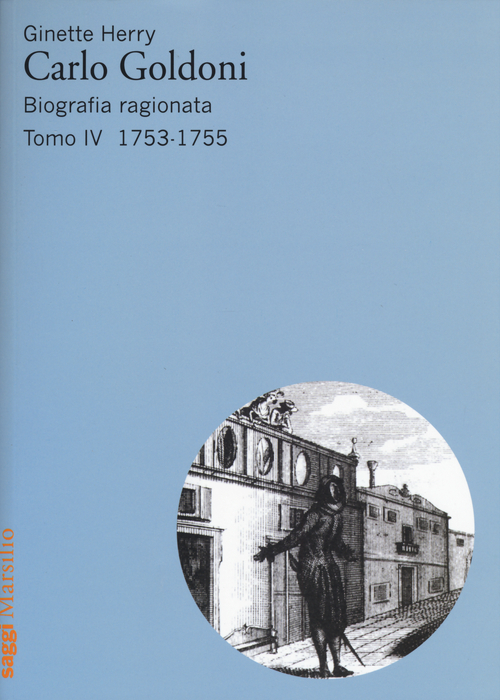 Carlo Goldoni. Biografia ragionata