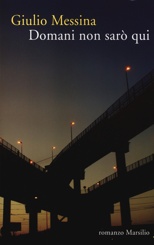 Domani non sar&ograve; qui