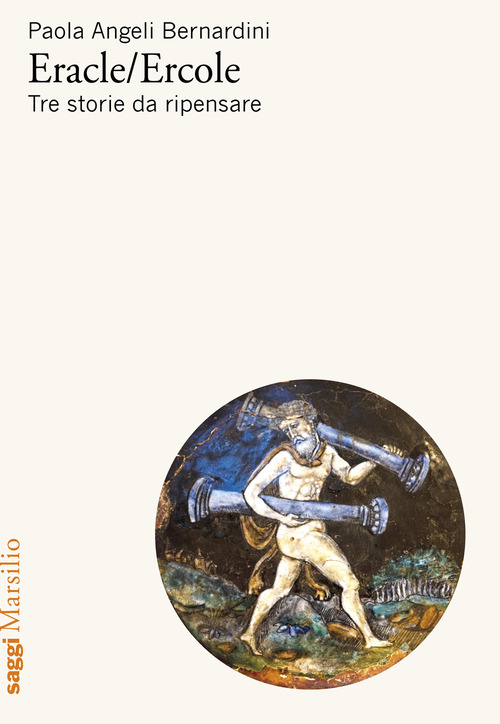 Eracle/Ercole. Tre storie da ripensare