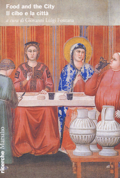 Food and the City. Il cibo e la citt&agrave;