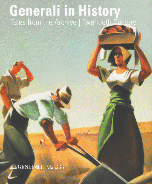 Generali in history. Tales from the archive