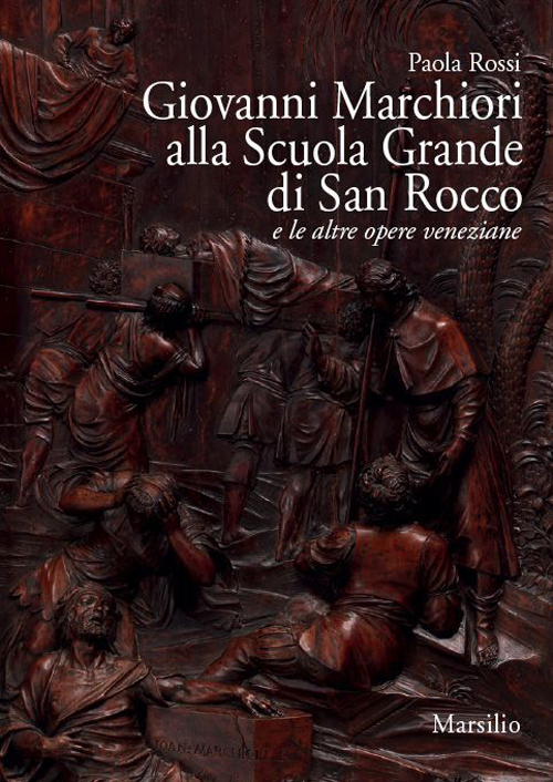 Giovanni Marchiori alla Scuola Grande di San Rocco e le altre opere