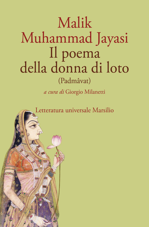 Il poema della donna di loto (Padm&acirc;vat)