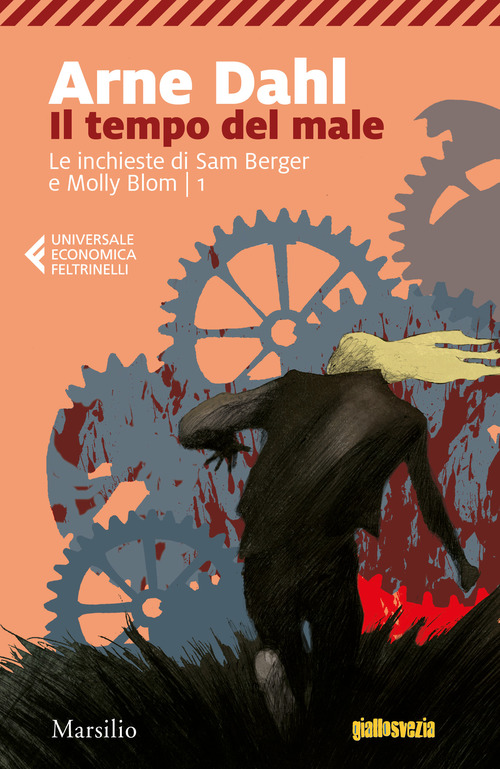 Il tempo del male. Le inchieste di Sam Berger e Molly Blom